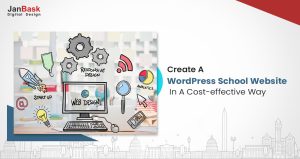 Best Ways To Create A School Website With WordPress