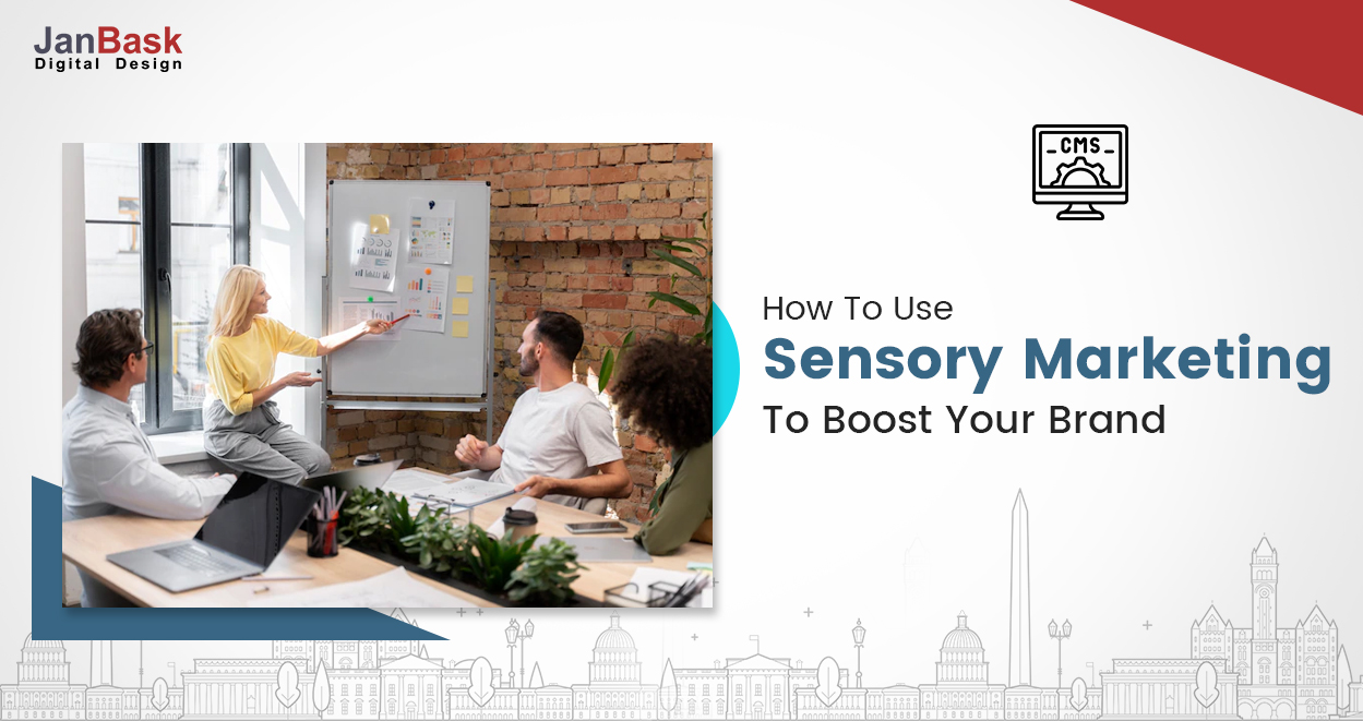How To Use Sensory Marketing To Boost Your Brand?