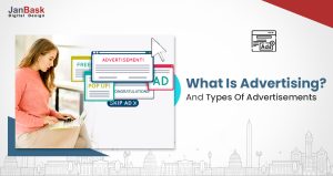 What Is Advertising? Objectives, Importance, Types Of Advertisements