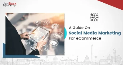 A Detailed Guide On Social Media For Ecommerce