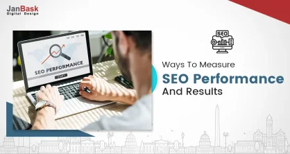 9 Unique Ways To Measure SEO Performance And Results