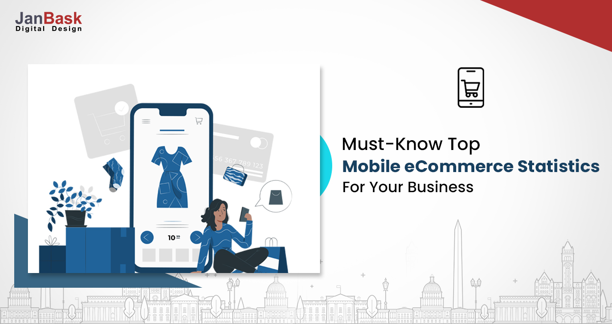 Mobile eCommerce Statistics You Must Know