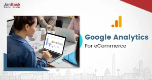 8 Best Ways To Use Google Analytics To Boost E-commerce Sales