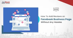 How To Add Reviews On Facebook: The New-Age Business Growth Tactic