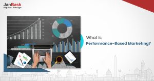 Performance Marketing: Build A Robust Performance Marketing Strategy