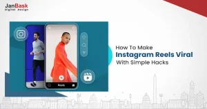 How To Make Instagram Reels Viral With Simple Hacks