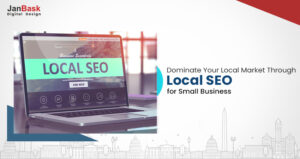 The Importance Of Local SEO For Your Business: Benefits And Best Practices