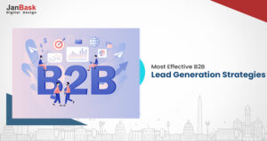 7 Most Effective B2B Lead Generation Strategies