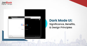 Dark Mode UI: Significance, Benefits, & Design Principles
