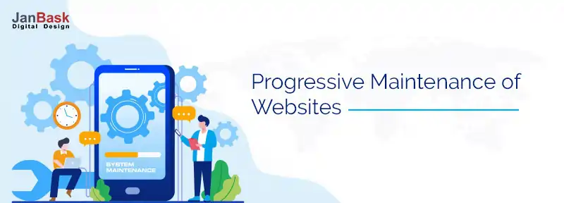 Progressive Maintenance of Websites Apps