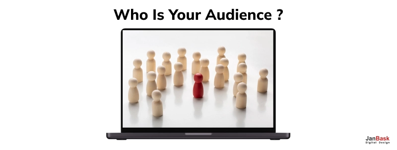 Identify Your Target Audience
